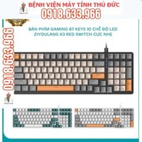 Bàn phím cơ red switch gaming ZIYOULANG K3 loại 87 KEYS - led đa màu 10 chế độ - BVMTTD
