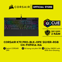 Bàn phím Corsair K70 PRO-BLK-OPX Silver-RGB/CH-910941A-NA