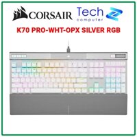 Bàn Phím Corsair K70 PRO-WHT-OPX Silver-RGB - NEW