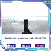 Bàn phím dành cho laptop Acer Aspire ES1-411-P43Q - Hàng Nhập Khẩu