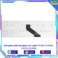 Bàn phím dành cho laptop Acer aspire V3-551 V3-551G V3-571 V3-571G - Hàng Nhập Khẩu