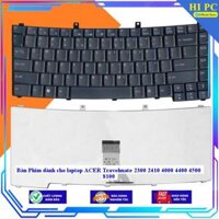 Bàn Phím dành cho laptop ACER Travelmate 2300 2410 4000 4400 4500 8100 - Hàng Nhập Khẩu