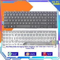 Bàn Phím dành cho laptop DELL Inspiron 7567 5565 5567 5765 5767 Vostro 5568 - Hàng Nhập Khẩu - THƯỜNG - MỚI 100