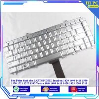 Bàn Phím dành cho LAPTOP DELL Inspiron 1420 1400 1410 1500 1520 1521 1525 1545 Vostro 1000 1400 1410 1420 1425 1500 1318 - Hàng Nhập Khẩu - BẠC