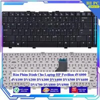 Bàn Phím Dành Cho Laptop HP Pavilion dV6000 dV6100 DV6200 DV6300 DV6400 DV6500 DV6600 DV6700 DV6800 DV6900 - Hàng Nhập Khẩu mới 100