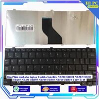 Bàn Phím dành cho laptop Toshiba Satellite NB200 NB201 NB202 NB203 NB205 NB255 NB305 NB500 NB505 NB520 NB550 T110 T115 - Hàng Nhập Khẩu