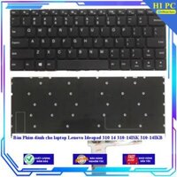 Bàn Phím dành cho laptop Lenovo Ideapad 310 14 310-14ISK 310-14IKB - Hàng Nhập Khẩu