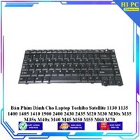 Bàn Phím Dành Cho Laptop Toshiba Satellite 1130 1135 1400 1405 1410 1900 2400 2430 2435 M20 M30 M30x M35 M35x M40x M40 M - Hàng Nhập Khẩu