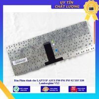 Bàn Phím dùng cho LAPTOP ASUS F80 F81 F83 82 X85 X88 Lamborghini VX2 - Hàng Nhập Khẩu New Seal