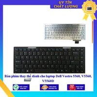 Bàn phím dùng cho laptop Dell Vostro 5560 V5560 V5560D - Hàng Nhập Khẩu New Seal