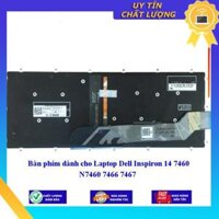 Bàn phím dùng cho Laptop Dell Inspiron 14 7460 N7460 7466 7467  - Hàng Nhập Khẩu New Seal