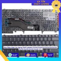 Bàn Phím dùng cho laptop Dell Latitude E5420 E5430 E6220 E6230 E6320 E6330 E6420 E6430 E6440 XT3 - Hàng Nhập Khẩu New Seal