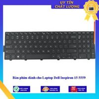 Bàn phím dùng cho Laptop Dell Inspiron 15 5559 - Hàng Nhập Khẩu New Seal