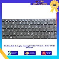 Bàn Phím dùng cho Laptop Samsung RC410 RV409 RV411 RV415 RV420 Keyboard - Hàng Nhập Khẩu New Seal