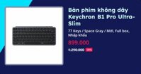 Bàn phím không dây Keychron B1 Pro Ultra-Slim (77 Keys - Space Gray - Mới, Full box, Nhập khẩu) (B1P-K1)