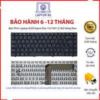 Bàn Phím Laptop ACER Aspire One 14 Z1401 Z1402 Hàng New