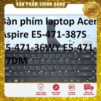 ⚡Bàn phím laptop Acer Aspire E5-471-387S E5-471-36WY E5-471-37DM