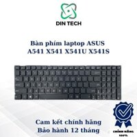 Bàn phím laptop ASUS A541 X541 X541U X541S Zin chất lượng cao – Din Tech