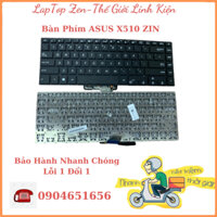 Bàn Phím Laptop ASUS VivoBook S15 A510 A510U S510U S510UA S510UR S510UN S510UQ X510UA X510UQ F510UA Hàng New Zin