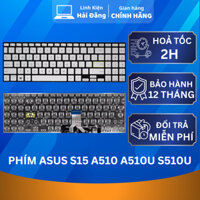 Bàn Phím Laptop Asus VivoBook S15 A510 A510U S510U S510UA S510UR S510UN S510UQ X510UA X510UQ F510UA Hàng Zin New 100%