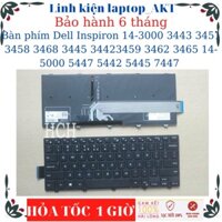 Bàn phím laptop Dell Inspiron 14-3000 3443 3451 3458 3468 3445 3442 3459 3462 3465 14-5000 5447 5442 5445 7447