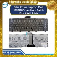 Bàn Phím Laptop Dell Inspiron 14 3421 3437 14R 5421 5437 CNS