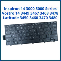 Bàn Phím Laptop Dell Inspiron 14 3000 5000 Series, Vostro 14 3449 3467 3468 3478, Latitude 3450 3460 3470 3480 ZIN Mới