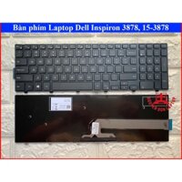 Bàn phím Laptop Dell Inspiron 3878, 15-3878 15-3000 3558 3559 3567 3568 New 100%