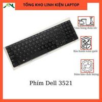 Bàn Phím Laptop Dell Insprion 15R 3521 5521 ZIN Cao Cấp Vostro 2521, Latitude 3540 Bảo Hành 12 Tháng Đổi Mới