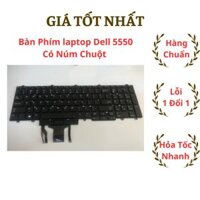 Bàn Phím Laptop Dell Latitude E5550 Led Cao Cấp Precision 3520 7510 7520 7710 7720 Dell E5570 E5580 Có Nút Chuột