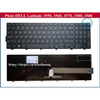 Bàn Phím Laptop Dell Latitude 3550 , 3560 , 3570 , 3580 , 3588 ZIN