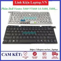 ⚡Bàn phím laptop Dell Vostro 5460 V5460 14-5480, 5480, 5480A, V5480