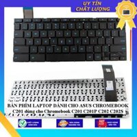 BÀN PHÍM LAPTOP dùng cho ASUS CHROMEBOOK C201 dùng cho Chromebook C201 C201P C202 C202S - Hàng Nhập Khẩu New Seal