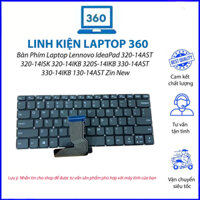 Bàn Phím Laptop Lennovo IdeaPad 320-14AST 320-14ISK 320-14IKB 320S-14IKB 330-14AST 330-14IKB 130-14AST Zin New