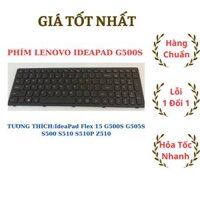 Bàn Phím Laptop Lenovo IdeaPad G500S Cao Cấp Bảo Hành 12 Tháng Lenovo IdeaPad Flex 15 G500S G505S S500 S510 S510P Z510