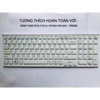 Bàn Phím Laptop SONY Vaio PCG-71911L VPCEH VPC-EH Trắng Hàng Mới 100% Bảo Hành 12 Tháng Toàn Quốc