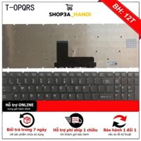 BÀN PHÍM LAPTOP TOSHIBA Satellite L50-B, L50D-B, L50t-B, L55-B, L55D-B, L55t-B