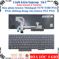Bàn phím lenovo Thinkpad T570 T580 P51s P52s (không dùng cho lenovo P51 P52) có chuột, không Led