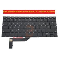 Bàn phím Macbook Pro Retina 15" A1398 Chuẩn US  đời các năm 2012 2013 2014 2015 - Hàng mới