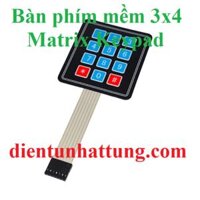 BÀN PHÍM MỀM 3×4 KEYPAD, MA TRẬN PHÍM MATRIX