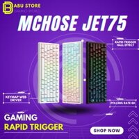 Bàn phím Rapid trigger Mchose Jet75 - Hall effect
