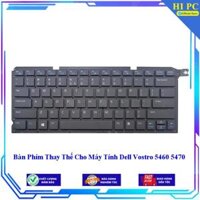 Bàn Phím Thay Thế Cho Máy Tính Dell Vostro 5460 5470 - Hàng Nhập Khẩu mới 100