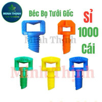 [Bán sỉ] 10 Gói ( 1000 Cái ) Béc bọ tưới gốc họng phun nhiều kích cỡ dùng trong hệ thống tưới tự động