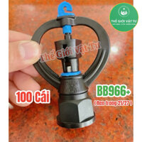 [Bán Sỉ] 100 Cái Béc Tưới BB966+ Ren Trong 21/27 - Béc Tưới Thân Xoay Phun 360 Độ Lưu Lượng Lớn