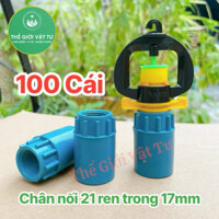 [Bán sỉ] 100 Đầu nối 21 ren trong 17mm dùng kết nối các thiết bị, béc tưới có chân ren ngoài 17mm với ống 21