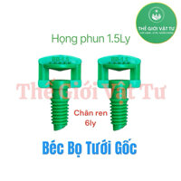 [Bán sỉ] 1000 Cái Béc Bọ Tưới Gốc Họng Phun 1.5Ly, Chân Ren 6Ly