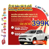 [Bán tải không KD] Bảo hiểm ô tô (bắt buộc) TNDS, 5 chỗ, KHÔNG KINH DOANH