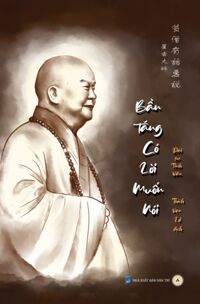 Bần Tăng Có Lời Muốn Nói