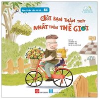 Bạn Thân Của Tớ Là... Bố - Đôi Bạn Thân Thiết Nhất Trên Thế Giới