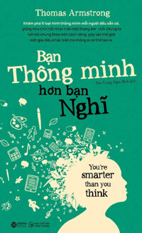 Bạn Thông Minh Hơn Bạn Nghĩ